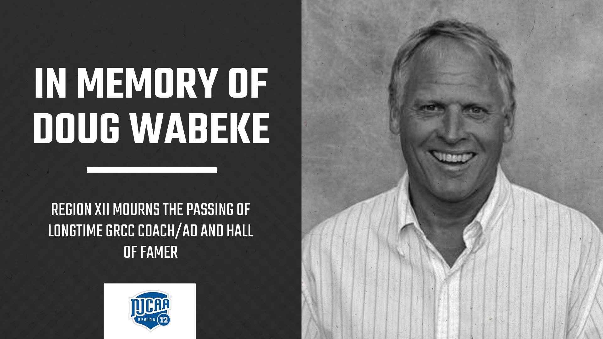 Region 12, Baseball Community Mourn Loss of Longtime GRCC Coach/AD and Hall of Famer, Doug Wabeke